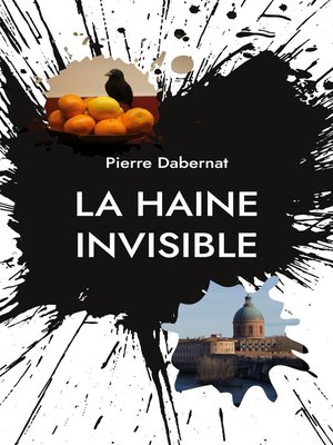 cover image of La haine invisible